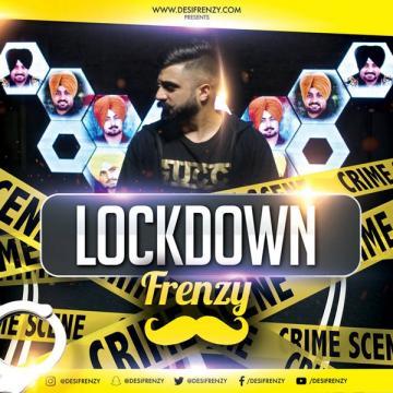download Lockdown-Frenzy-(Dj-Frenzy) Kaka Bhainiawala mp3